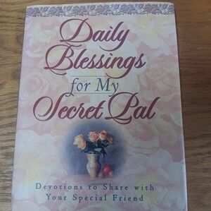Daily Blessings for My Secret Pal: Devotions to Share with Your Special Friend